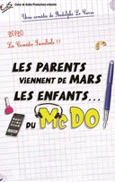 Les parents viennent de mars, les enfants du McDo