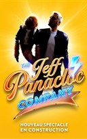 The Jeff Panacloc Company | Nouveau spectacle en construction