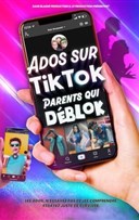 Ados sur TikTok, parents qui dblok