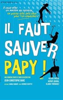 Il faut sauver Papy !