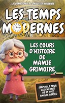 Les cours d'Histoire de Mamie Grimoire : Les Temps Modernes