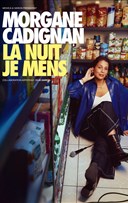 Morgane Cadignan dans La nuit je mens