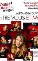 Alexandra Duvivier dans Entre vous et moi