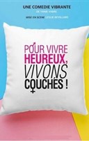 Pour vivre heureux, vivons couchs !