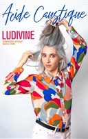 Ludivine dans Acide caustique