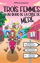 Trois femmes au bord de la crise de mre