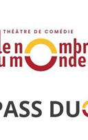 PASS DUO - Abonnement saison 24/25 - Thtre Le Nombril du Monde