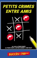 Petits crimes entre amis