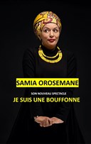 Samia Orosemane dans Je suis une bouffonne