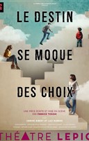 Le destin se moque des choix