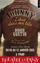 Didier Gustin : Johnny, libre dans ma tte