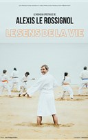 Alexis le Rossignol dans Le sens de la vie