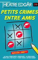 Petits crimes entre amis