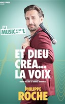 Philippe Roche dans et Dieu cra... La voix