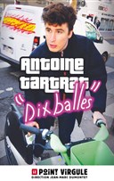 Antoine Tartrat dans Dix balles