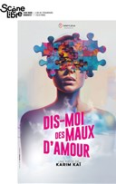 Dis-moi des maux d'amour