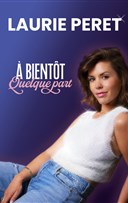 Laurie Peret dans A bientt quelque part