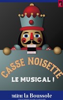 Casse Noisette - Le musical