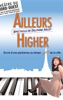 Ailleurs Higher