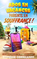 Ados en vacances, parents en souffrance !