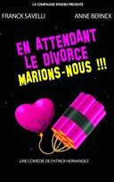 En attendant le divorce, marions-nous