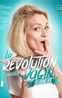 Elodie KV dans La rvolution positive du Vagin