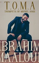 Ibrahim Maalouf : T.O.M.A