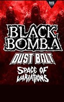 Black Bomb A + Dust Dolt + Space of Variations