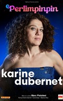 Karine Dubernet dans Perlimpinpin