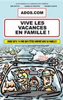 Ados.com : Vive les vacances en famille !