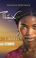 Cirkafrika par Les Etoiles du Cirque d'Ethiopie