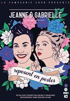 Jeanne et Gabrielle reposent en pestes