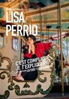 Lisa Perrio dans C'est compliqu je t'expliquerai