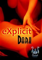 eXplicit : Dark