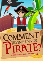 Comment devenir un vrai pirate ?