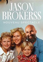 Jason Brokerss | nouveau spectacle