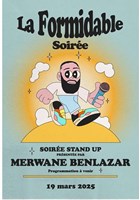 La Formidable Soire de Merwane Benlazar