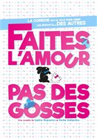 Faites l'amour pas des gosses