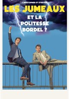 Les Jumeaux dans Et la politesse bordel ?