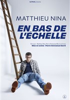 Matthieu Nina dans En bas de l'chelle