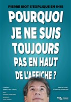 Pierre Diot dans Pourquoi je ne suis toujours pas en haut de l'affiche ?