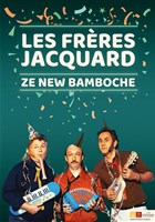 Les Frres Jacquard : Ze New bamboche