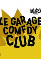 100% Marseillais avec le Garage Comedy Club