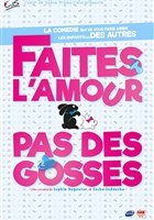 Faites l'amour, pas des gosses