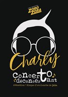 Charly : Concerto dconcertant