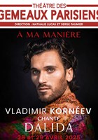 A ma manire, Vladimir Kornev chante Dalida