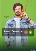 Arnaud Demanche dans Faut qu'on parle !