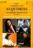 Alquimias : Alchimies musicales d'Argentine