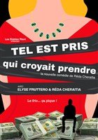 Tel est pris qui croyait prendre