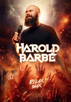 Harold Barbe dans Relax max